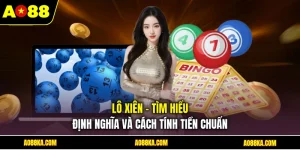 Lô Xiên - Tìm Hiểu Định Nghĩa Và Cách Tính Tiền Chuẩn